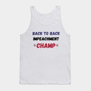 back to back impeachment champ Tank Top